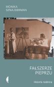 Fałszerze pieprzu. Historia rodzinna wyd. 3. Autor: Sznajderman Monika. Dadada.pl Okładka książki Fałszerze pieprzu. Historia rodzinna wyd. 3