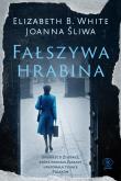 Fałszywa hrabina. Autor: White Elizabeth, Śliwa Joanna. Dadada.pl Okładka książki Fałszywa hrabina