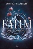 FATUM. Cienie ordziny Barrosa. Tom 1. Autor: Karolina Wilchowska. Dadada.pl Okładka książki FATUM. Cienie ordziny Barrosa. Tom 1