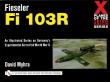 Fieseler Fi 103R. Autor: David Myhra. Dadada.pl Okładka książki Fieseler Fi 103R