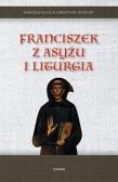 Okładka książki Franciszek z Asyżu i liturgia