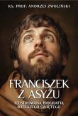 Okładka książki Franciszek z Asyżu. Ilustrowana biografia...
