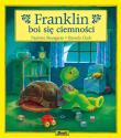 Franklin boi się ciemności. Autor: Paulette Bourgeois. Dadada.pl Okładka książki Franklin boi się ciemności