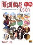 Frecuencias fusion B1+B2 podręcznik do nauki języka hiszpańskiego. Autor: Jesús Esteban, Marina García, Cerdeira Paula, Oliva Carlos, Esther Beltrán. Dadada.pl Okładka książki Frecuencias fusion B1+B2 podręcznik do nauki języka hiszpańskiego