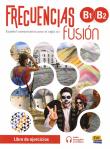 Frecuencias fusion B1+B2 zeszyt ćwiczeń do nauki języka hiszpańskiego.. Autor:   Praca zbiorowa. Dadada.pl Okładka książki Frecuencias fusion B1+B2 zeszyt ćwiczeń do nauki języka hiszpańskiego.