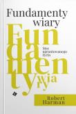 Fundamenty wiary. Autor: Robert Harman. Dadada.pl Okładka książki Fundamenty wiary