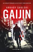Gaijin. Autor: Saulski Arkady. Dadada.pl Okładka książki Gaijin