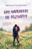Okładka książki Gdy naprawdę się poznamy