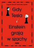 Okładka książki Gdy Tesla i Einstein grają w szachy