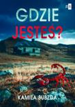 Gdzie jesteś?. Autor: Subzda Kamila. Dadada.pl Okładka książki Gdzie jesteś?