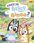 Okładka książki Gdzie są Bluey i Bingo? Szukaj i znajdź