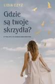 Okładka książki Gdzie są twoje skrzydła?