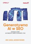 Okładka książki Generatywna AI w SEO. Strategie AI-First. Jak zwiększyć jakość, wydajność i zyski