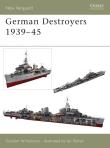 German Destroyers 1939-45. Autor: Gordon Williamson. Dadada.pl Okładka książki German Destroyers 1939-45