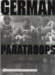 German Paratroops. Uniforms, Insignia & Equipment of the Fallschirmjager in World War II. Autor: Robert Kurtz. Dadada.pl Okładka książki German Paratroops. Uniforms, Insignia & Equipment of the Fallschirmjager in World War II