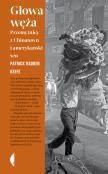 Głowa węża. Przemytnicy z Chinatown i amerykański sen. Autor: Patrick Radden Keefe. Dadada.pl Okładka książki Głowa węża. Przemytnicy z Chinatown i amerykański sen