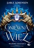 Okładka książki Gniewna więź. Wilkory zagłady. Tom 2