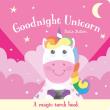 Okładka książki Goodnight Unicorn. A magic torch book