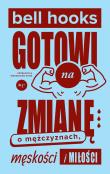 Gotowi na zmianę. Autor: Hooks Bell. Dadada.pl Okładka książki Gotowi na zmianę