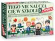 Opakowanie Gra Tego nie nauczą Cię w szkole 8 o Sporcie