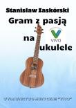 Okładka książki Gram z pasją na ukulele