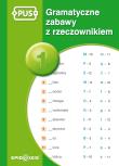 Gramatyczne zabawy z rzeczownikiem 1. Autor: Marcinkowska Dorota. Dadada.pl Okładka książki Gramatyczne zabawy z rzeczownikiem 1
