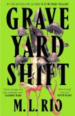 Graveyard Shift wer. angielska. Autor: M. L. Rio. Dadada.pl Okładka książki Graveyard Shift wer. angielska