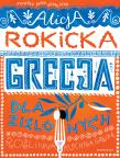 Grecja dla zielonych. Autor: Alicja Rokicka. Dadada.pl Okładka książki Grecja dla zielonych