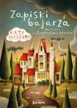Greenglass House. Zapiski bajarza. Autor: Milford Kate, Maciej Szymanowicz (ilustr.), Anna Wicha. Dadada.pl Okładka książki Greenglass House. Zapiski bajarza