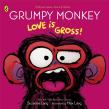 Okładka książki Grumpy Monkey Love is Gross