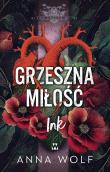Okładka książki Grzeszna miłość. Ink. Black Angels MC. Tom 3