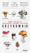 Grzybownik. Autor: Justyn Kołek, Furtak Ewa, Jarczok Aleksandra. Dadada.pl Okładka książki Grzybownik