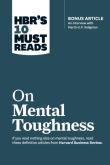 HBR's 10 Must Reads On Mental Toughness wer. angielska. Wydawca: Harvard University Press. Dadada.pl Opakowanie HBR's 10 Must Reads On Mental Toughness wer. angielska
