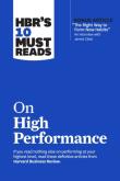 HBR’s 10 Must Reads On High Performance wer. angielska. Wydawca: Harvard University Press. Dadada.pl Opakowanie HBR’s 10 Must Reads On High Performance wer. angielska