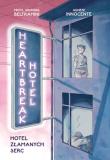 Okładka książki Heartbreak Hotel. Hotel Złamanych Serc