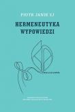 Hermeneutyka wypowiedzi. Autor: Janik Piotr. Dadada.pl Okładka książki Hermeneutyka wypowiedzi