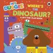 Okładka książki Hey Duggee: Where's the Dinosaur?