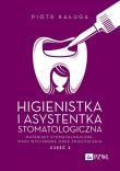 Higienistka i Asystentka Stomatologiczna. Materiały stomatologiczne, masy wyciskowe oraz znieczuleni. Autor: Kaługa Piotr. Dadada.pl Okładka książki Higienistka i Asystentka Stomatologiczna. Materiały stomatologiczne, masy wyciskowe oraz znieczuleni