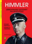 Himmler. Zbrodniarz gotowy na wszystko wyd. 2025. Autor: Fraenkel Heinrich, Manvell Roger. Dadada.pl Okładka książki Himmler. Zbrodniarz gotowy na wszystko wyd. 2025
