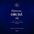 Okładka książki Hipnoza. Obudź się