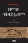 Historia Chrześcijaństwa T.1 Narodziny.... Autor: Warren H. Carroll. Dadada.pl Okładka książki Historia Chrześcijaństwa T.1 Narodziny...