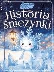 Okładka książki Historia Śnieżynki. Świąteczne historie