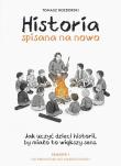 Okładka książki Historia spisana na nowo. Semestr 1