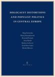 Okładka książki Holocaust distortions and populist politics in...