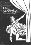 Homo saltatrix. Artystki baletu na rynku pracy. Autor: Emilia Cholewicka. Dadada.pl Okładka książki Homo saltatrix. Artystki baletu na rynku pracy