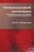 Okładka książki Hormonozależność metabolizmu