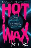 HOT WAX wer. angielska. Autor: M. L. Rio. Dadada.pl Okładka książki HOT WAX wer. angielska