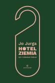 Hotel Ziemia. Żyć i mieszkać dobrze. Autor: Joanna Jurga. Dadada.pl Okładka książki Hotel Ziemia. Żyć i mieszkać dobrze