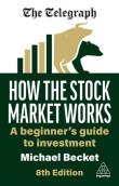 Okładka książki How the Stock Market Works: A Beginner's Guide to Investment