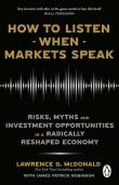 How to Listen When Markets Speak. Autor: McDonald Lawrence, Robinson James Patrick. Dadada.pl Okładka książki How to Listen When Markets Speak